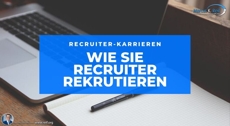 Recruiter-Karrieren: wie Sie Recruiter rekrutieren (und das nicht nur als Sprungbrett für Berufseinsteiger)