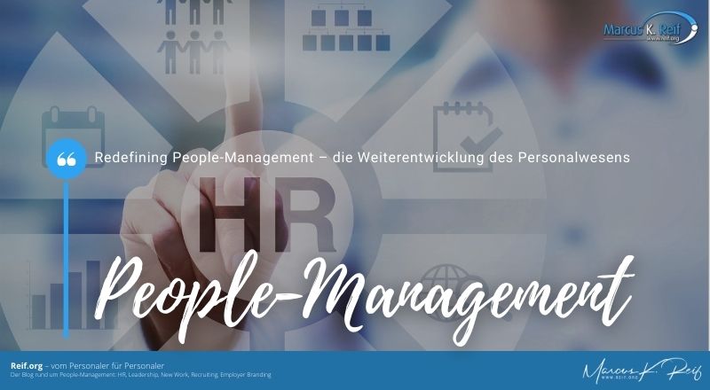 Redefining People-Management – die Weiterentwicklung des Personalwesens