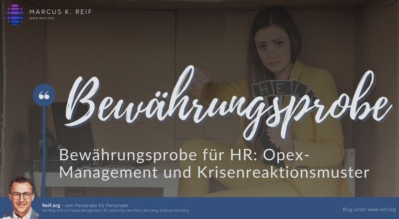 Bewährungsprobe für HR: Opex-Management und Krisenreaktionsmuster