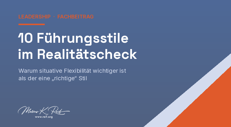 10 Führungsstile – und warum die Frage nach dem "richtigen" die falsche ist